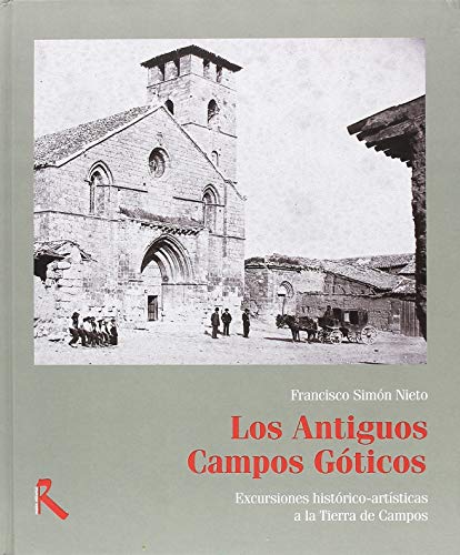 Imagen de archivo de ANTIGUOS CAMPOS GTICOS, LOS a la venta por KALAMO LIBROS, S.L.