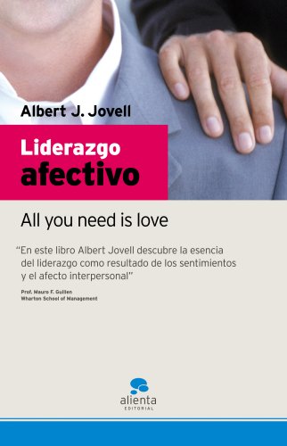 Imagen de archivo de Liderazgo afectivo: All you need is love a la venta por medimops