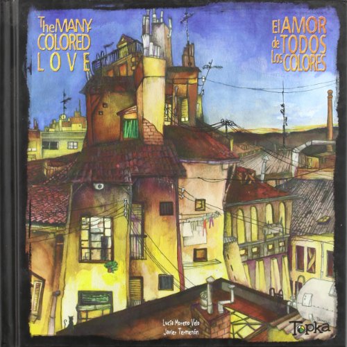 9788493523954: El amor de todos los colores/ The Many Colored Love