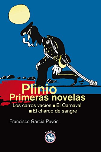 Beispielbild fr Plinio, Primeras Novelas : los Carros Vacos ; el Carnaval ; el Charco de Sangre zum Verkauf von Hamelyn