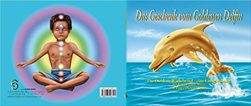 9788493526115: Das geschenk vom goldenen delfin : das geschenk vom goldenen delfin