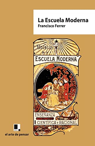 Beispielbild fr La Escuela Moderna (Spanish Edition) zum Verkauf von Lucky's Textbooks