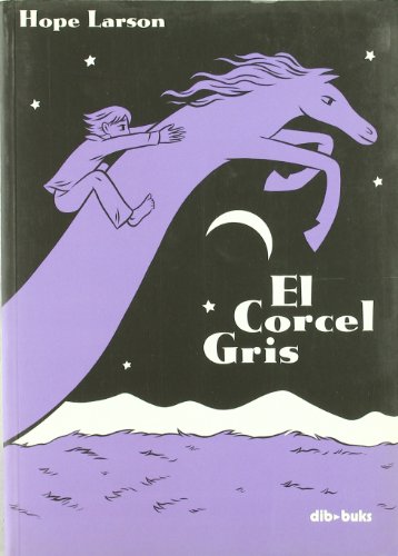 Title: EL CORCEL GRIS (9788493527303) by Hope Larson