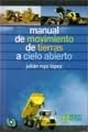 Imagen de archivo de Manual de movimiento de tierras a cielo abierto a la venta por Iridium_Books