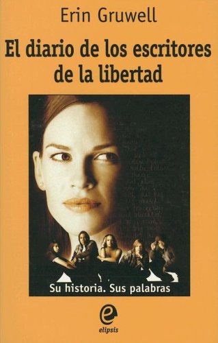 Stock image for El diario de los escritores de la libertad/ The Freedom Writers Diary (Spanish Edition) for sale by SecondSale