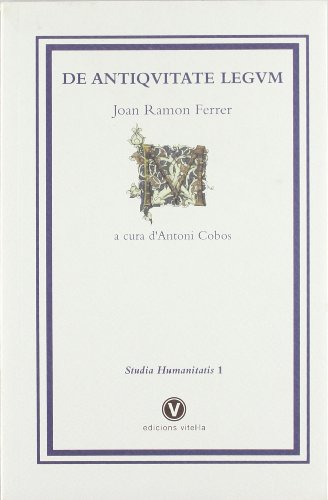 Imagen de archivo de Joan Ramon Ferrer, De Antiquitate Legum a la venta por AG Library