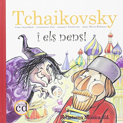 Stock image for Txaikovski i els nens: Txaikovski en Obiols Llopart, Anna; Roig Ayuso for sale by Iridium_Books
