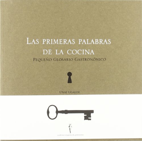 Las primeras palabras de la cocina - Ugalde, Unai / Lasa Echegoyen, Daniel / Aduriz, Andoni Luis