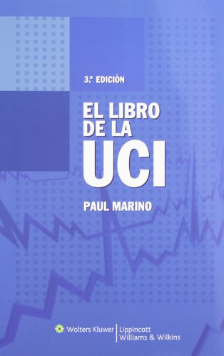 El libro de la UCI (Spanish Edition) - Marino MD PhD FCCM, Paul L.