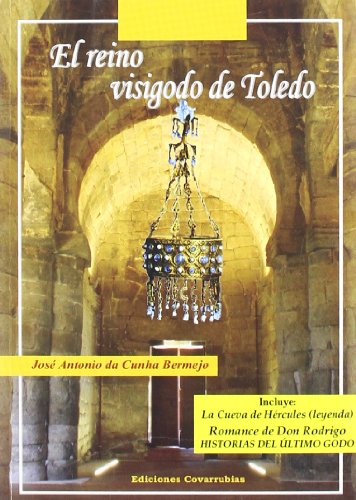 9788493533823: El reino visigodo de Toledo