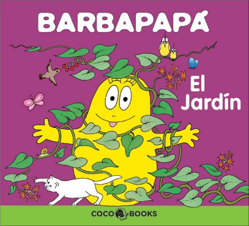 BarbapapÃ¡. El jardÃ­n (Barbapapa) (Spanish Edition) (9788493534301) by Tison, Annette; Taylor, Talus