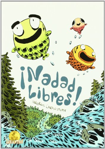 9788493534882: Nadad libres!: 3 (Likantro)