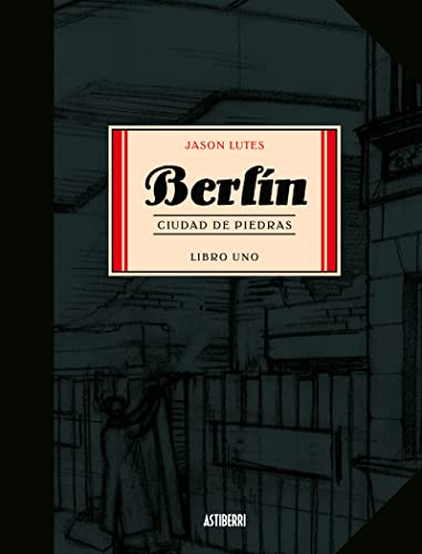 BERLÍN LIBRO 1: CIUDAD DE PIEDRAS - JASON LUTES