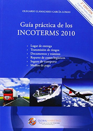 Stock image for GUIA PRACTICA DE LOS INCOTERMS 2010 2ED for sale by Reuseabook