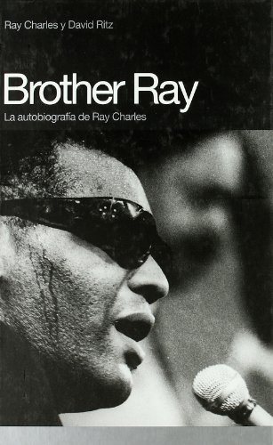 Imagen de archivo de BROTHER RAY: La autobiografa de Ray Charles a la venta por KALAMO LIBROS, S.L.