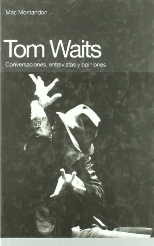 Stock image for TOM WAITS MONTANDON,MAC for sale by Iridium_Books