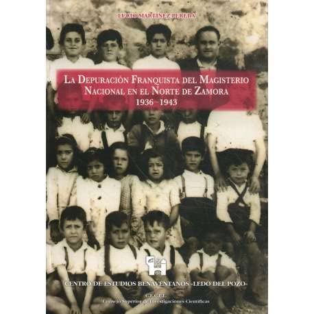 9788493545598: La depuracin franquista del magisterio nacional en el norte de Zamora (1936-1943)