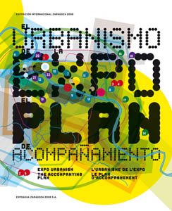 9788493547141: El Urbanismo De La Expo: El Plan De Acompaanamento
