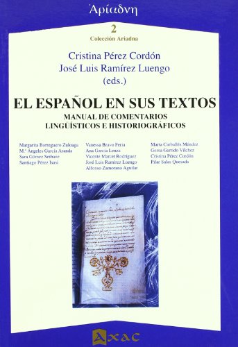 Beispielbild fr El espaol en sus textos. Manual de comentarios lingsticos e historiogrficos zum Verkauf von Librera Antonio Azorn