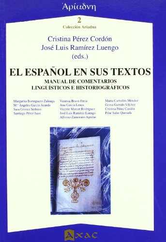 Imagen de archivo de El espaol en sus textos. Manual de comentarios lingsticos e historiogrficos a la venta por Librera Antonio Azorn