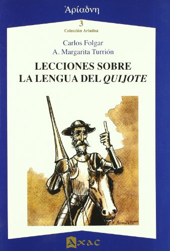 Imagen de archivo de LECCIONES SOBRE LA LENGUA DEL QUIJOTE a la venta por KALAMO LIBROS, S.L.