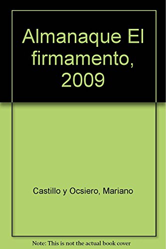 Imagen de archivo de ALMANAQUE EL FIRMAMENTO 2009 a la venta por Agapea Libros