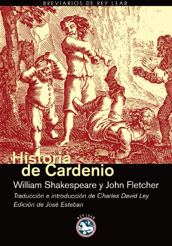 9788493553135: Historia De Cardenio (BREVIARIOS DE REY LEAR)