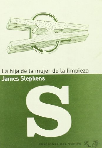 La hija de la mujer de la limpieza (Viento del Oeste) (Spanish Edition) (9788493555184) by Stephens, James