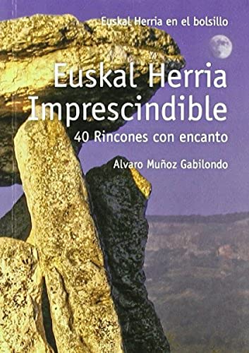 Stock image for Euskal Herria imprescindible for sale by Iridium_Books