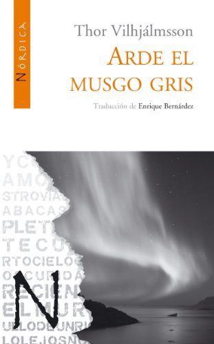 Beispielbild fr Arde el musgo gris (Letras Nrdicas, Band 6) zum Verkauf von medimops