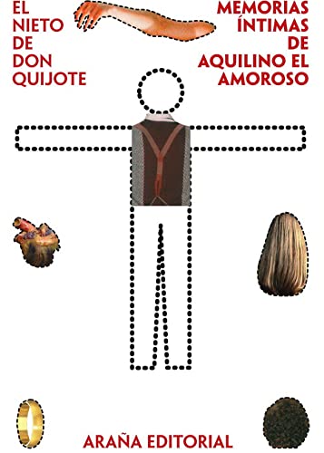Imagen de archivo de EL NIETO DE DON QUIJOTE . MEMORIAS NTIMAS DE AQUILINO EL AMOROSO a la venta por KALAMO LIBROS, S.L.