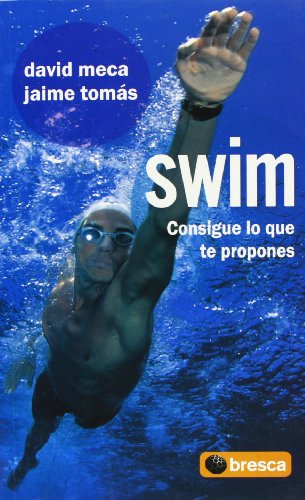 Stock image for Swim: Consigue Lo Que Te Propones for sale by Hamelyn