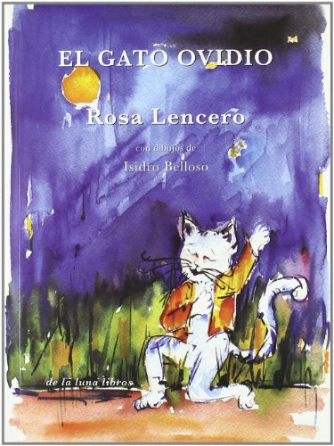 El gato Ovidio (La república de Selene, Band 1) - Lencero Cerezo, Rosa María