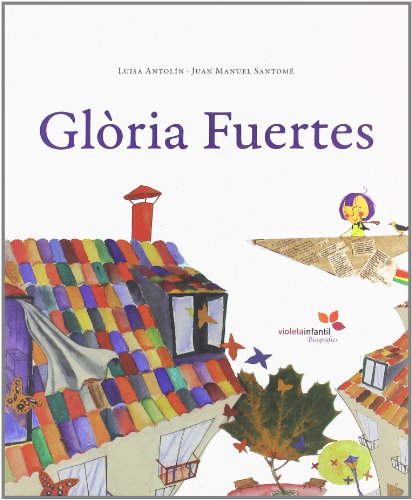 Imagen de archivo de GLORIA FUERTES (CAT) (VIOLETA INFANTIL BIOGRAFAS) a la venta por La Casa de los Libros