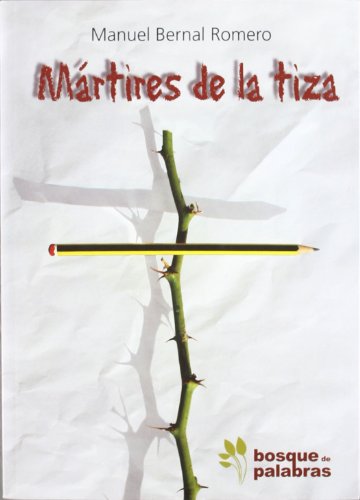 Imagen de archivo de MARTIRES DE LA TIZA a la venta por Agapea Libros