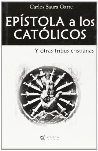 9788493569723: Epstola A Los Catlicos Y Otras Tribus Cristianas