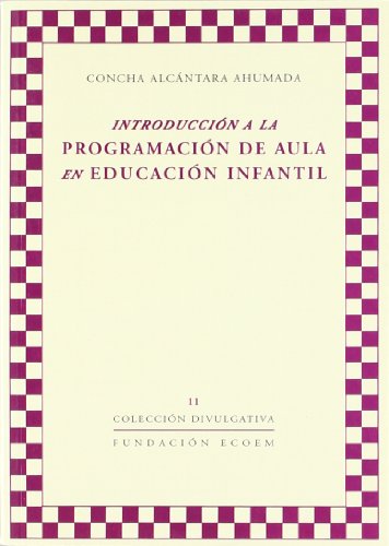 9788493569907: INTRODUCCION PROGRAMACION AULA ED.INFANTIL,11 (SIN COLECCION)