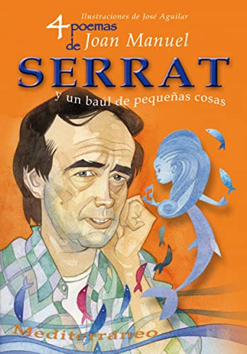 4 POEMAS DE JOAN MANUEL SERRAT Y UN BAÚL DE PEQUEÑAS COSAS