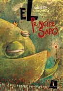 Imagen de archivo de EL PRNCIPE SAPO a la venta por Zilis Select Books