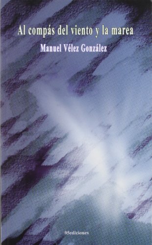 Imagen de archivo de Al comps del viento y la marea a la venta por AG Library