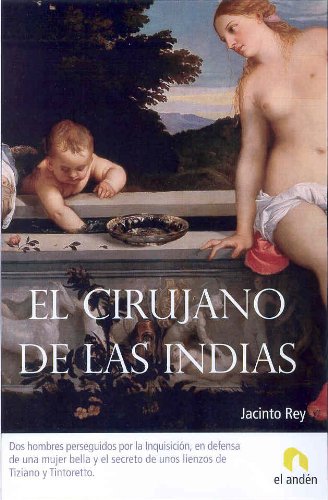 Imagen de archivo de El cirujano de las Indias a la venta por medimops