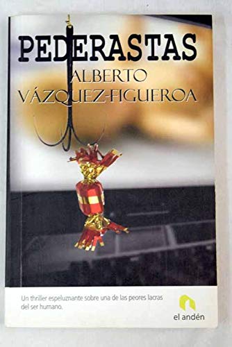 Imagen de archivo de Pederastas Vzquez-Figueroa, Alberto a la venta por Librera Prncep