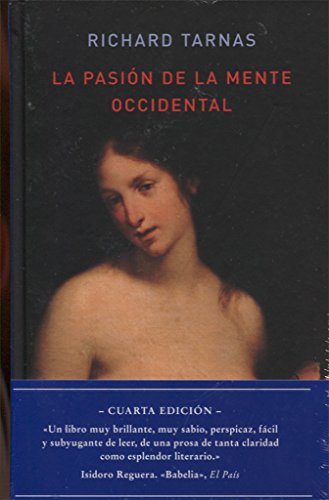 La pasiÃ³n de la mente occidental (Memoria Mundi) (Spanish Edition) (9788493576318) by Tarnas, Richard