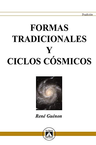 Stock image for FORMAS TRADICIONALES Y CICLOS CSMICOS for sale by KALAMO LIBROS, S.L.