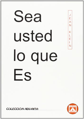 Stock image for SEA USTED LO QUE ES for sale by KALAMO LIBROS, S.L.
