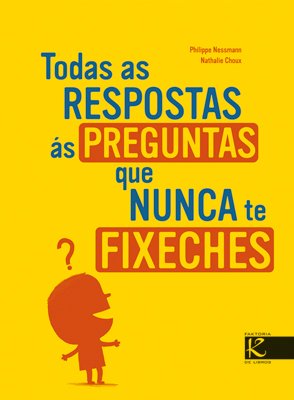 Stock image for Todas as respostas s preguntas que nunca te fixeches for sale by Iridium_Books