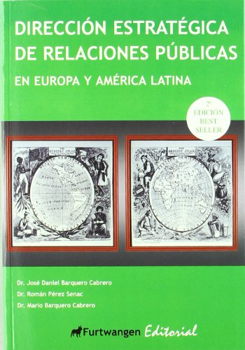 9788493582876: Direccion Estrategica De Rrpp En Europa Y America Latina