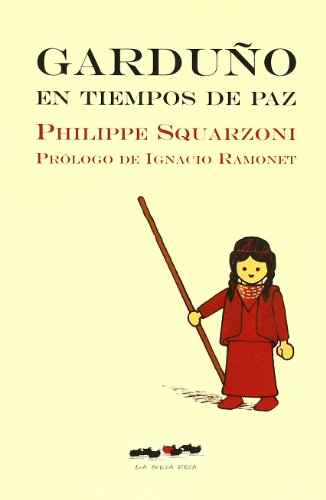 GARDUÑO EN TIEMPOS DE PAZ - SQUARZONI,PHILIPPE