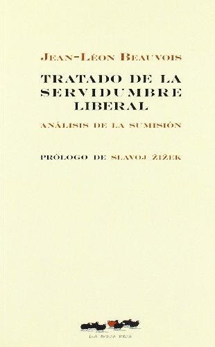 TRATADO DE LA SERVIDUMBRE LIBERAL - BEAUVOIS,JEAN LEON