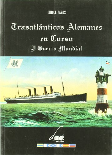 Imagen de archivo de TRASATLANTICOS ALEMANES EN CORSO Y GUERRA. a la venta por Hilando Libros